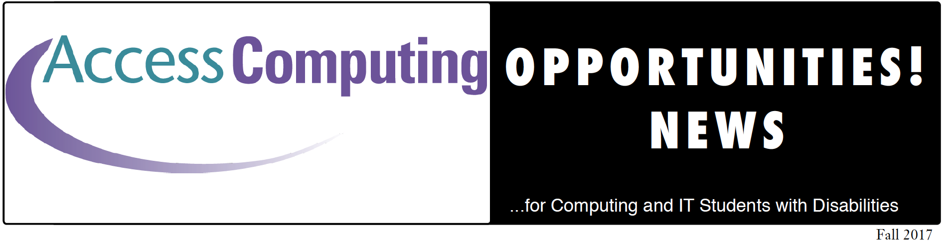Opportunities! AccessComputing Fall 2017 Header. Opportunities! AccessComputing Fall 2017 Header.